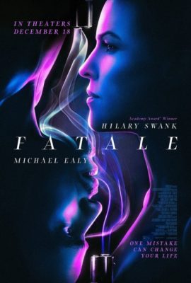 Poster phim Xảo Quyệt – Fatale (2020)