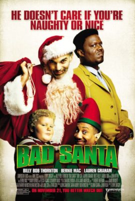 Ông Già Noel Xấu Tính – Bad Santa (2003)'s poster