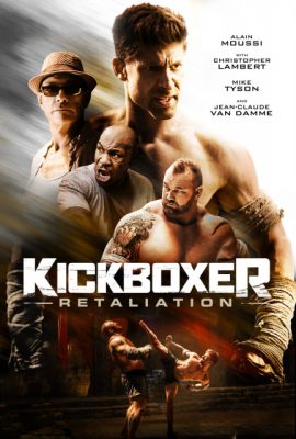 Poster phim Võ Sĩ Báo Thù – Kickboxer: Retaliation (2018)