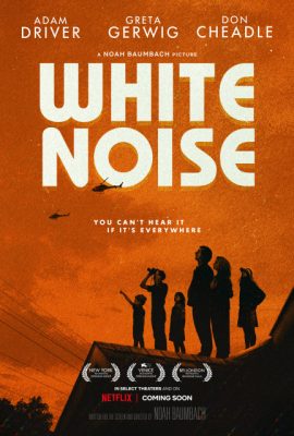 Tạp Âm Trắng – White Noise (2022)'s poster