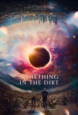 Thứ gì đó trong bụi bẩn – Something in the Dirt (2022)'s poster