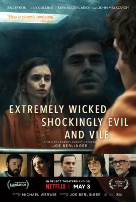 Kẻ Cuồng Sát Biến Thái – Extremely Wicked, Shockingly Evil and Vile (2019)'s poster