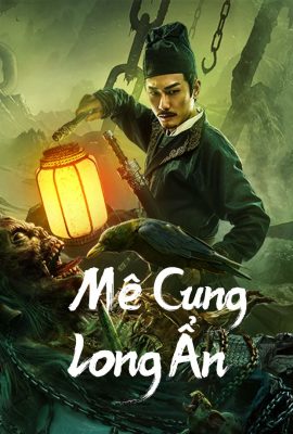 Poster phim Địch Nhân Kiệt: Mê Cung Long Ẩn – Detective Dee: Dragon Hidden in A Mysterious Hole (2023)