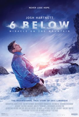 Âm 6 độ: Phép màu trên núi tuyết – 6 Below: Miracle on the Mountain (2017)'s poster