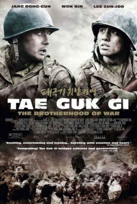 Poster phim Cờ Thái cực giương cao – Tae Guk Gi: The Brotherhood of War (2004)