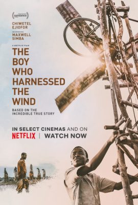 Cậu Bé Khai Thác Gió – The Boy Who Harnessed the Wind (2019)'s poster