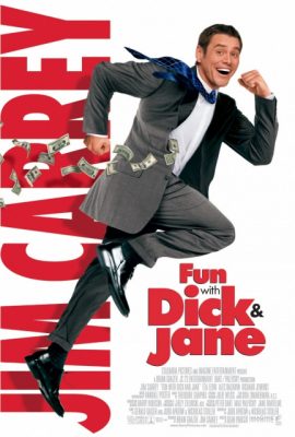 Poster phim Vợ chồng siêu quậy – Fun with Dick and Jane (2005)