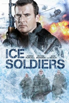 Chiến Binh Băng Giá – Ice Soldiers (2013)'s poster