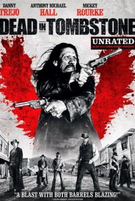 Thị Trấn Của Người Chết – Dead in Tombstone (2013)'s poster