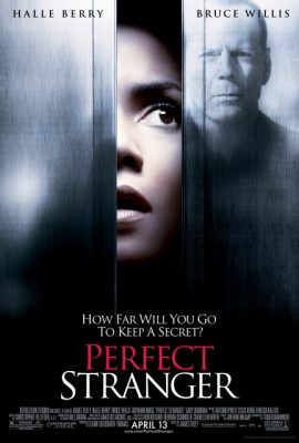 Người Lạ Hoàn Hảo – Perfect Stranger (2007)'s poster
