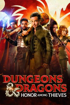 Ngục Tối và Rồng: Danh Dự Của Kẻ Trộm – Dungeons & Dragons: Honor Among Thieves (2023)'s poster