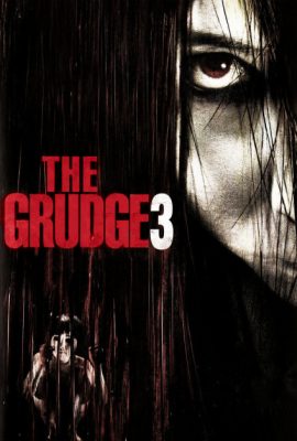 Lời Nguyền 3 – The Grudge 3 (2009)'s poster