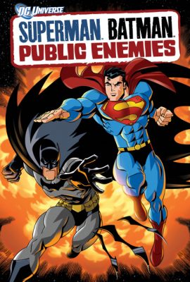 Liên minh đại chiến – Superman/Batman: Public Enemies (2009)'s poster