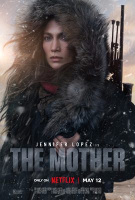 Người Mẹ Sát Thủ – The Mother (2023)'s poster