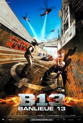 Đặc khu B13 – District B13 (2004)'s poster