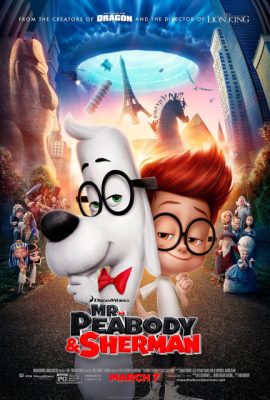 Cuộc phiêu lưu của Mr. PeaBody và Sherman – Mr. Peabody & Sherman (2014)'s poster