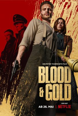 Máu và Vàng – Blood & Gold (2023)'s poster