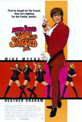 Điệp viên ngốc ngếch: Chàng điệp viên lừa tôi – Austin Powers: The Spy Who Shagged Me (1999)'s poster