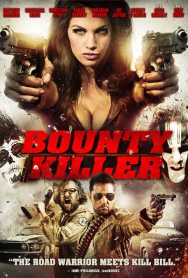 Sát thủ săn tiền thưởng – Bounty Killer (2013)'s poster