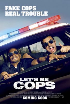 Poster phim Hãy làm cớm nào! – Let’s Be Cops (2014)
