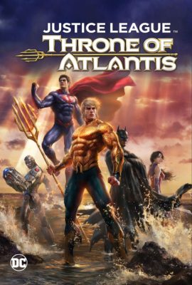 Liên minh công lý: Ngai vàng Atlantis – Justice League: Throne of Atlantis (2015)'s poster