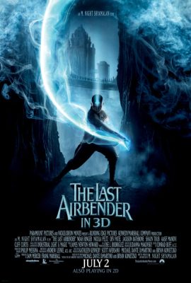 Tiết Khí Sư Cuối Cùng – The Last Airbender (2010)'s poster