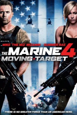 Lính thủy đánh bộ 4: Mục tiêu di động – The Marine 4: Moving Target (2015)'s poster