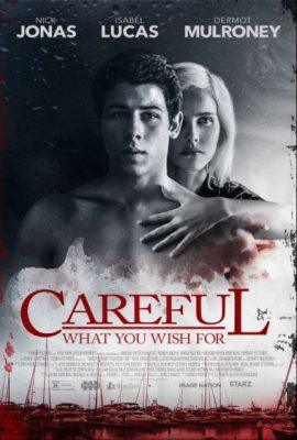 Ham muốn nguy hiểm – Careful What You Wish For (2015)'s poster