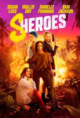 Poster phim Những Cô Nàng Hành Động – Sheroes (2023)