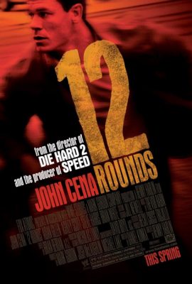 12 vòng sinh tử – 12 Rounds (2009)'s poster