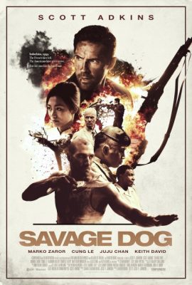 Chiến binh bất trị – Savage Dog (2017)'s poster