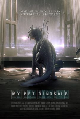 Khi Thú Cưng Là Khủng Long – My Pet Dinosaur (2017)'s poster