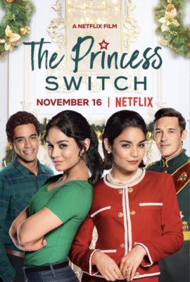 Công chúa thế vai – The Princess Switch (2018)'s poster