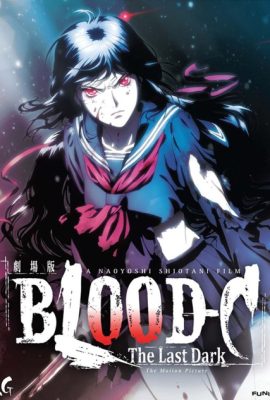 Nữ Quỷ Máu Lạnh: Bóng Tối Kinh Hoàng – Blood-C: The Last Dark (2012)'s poster