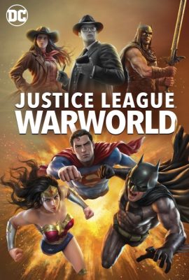Liên Minh Công Lý: Thế Chiến – Justice League: Warworld (2023)'s poster