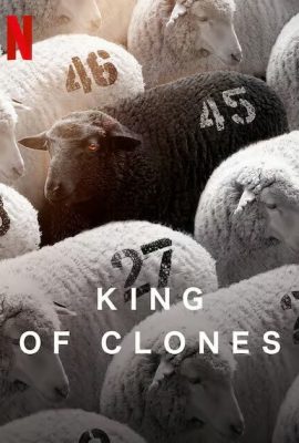 Vua Nhân Bản – King of Clones (2023)'s poster