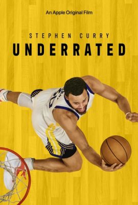 Stephen Curry: Tài Năng Vượt Định Kiến – Stephen Curry: Underrated (2023)'s poster