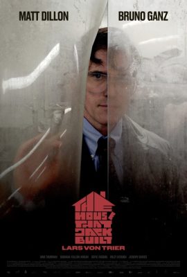 Ngôi Nhà Của Kẻ Sát Nhân – The House That Jack Built (2018)'s poster