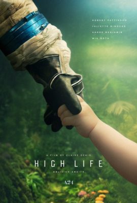 Lạc ngoài vũ trụ – High Life (2018)'s poster
