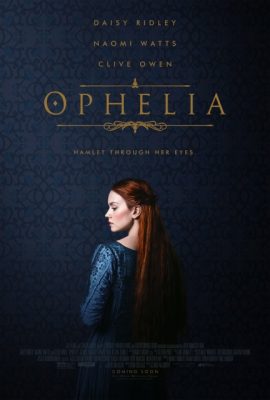 Ophelia (2018)'s poster