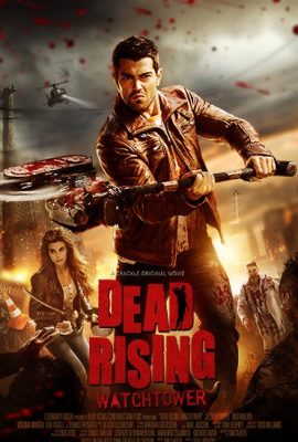 Xác Sống Nổi Loạn: Tháp Canh – Dead Rising: Watchtower (2015)'s poster