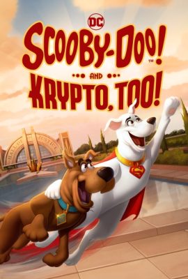 Scooby-Doo và đá Krypto – Scooby-Doo! And Krypto, Too! (2023)'s poster