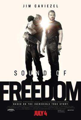 Âm Thanh Của Tự Do – Sound of Freedom (2023)'s poster