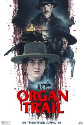 Băng Cướp Khát Máu – Organ Trail (2023)'s poster