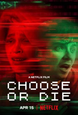 Lựa chọn hoặc chết – Choose or Die (2022)'s poster