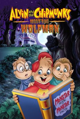 Sóc siêu quậy: Người sói – Alvin and the Chipmunks Meet the Wolfman (2000)'s poster