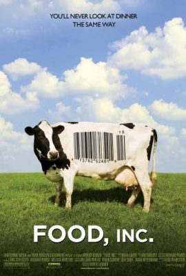 Sự Thật Về Nền Công Nghiệp Thực Phẩm – Food, Inc. (2008)'s poster