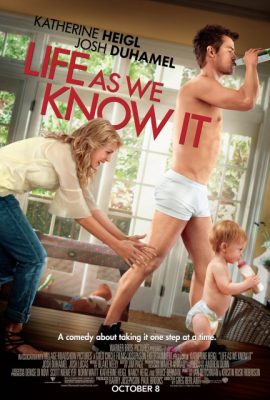 Đời không như mơ – Life as We Know It (2010)'s poster