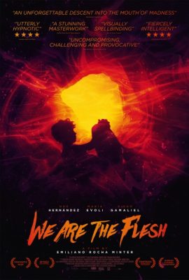 Poster phim Chúng ta là xác thịt – We Are the Flesh (2016)