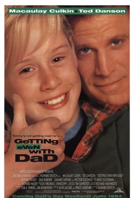 Ăn Miếng Trả Mâm – Getting Even with Dad (1994)'s poster